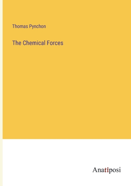 The Chemical Forces, Paperback / softback Book