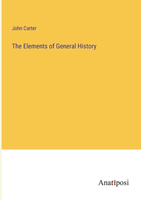 The Elements of General History, Paperback / softback Book