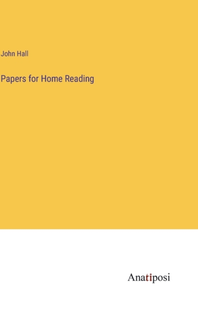 Papers for Home Reading, Hardback Book