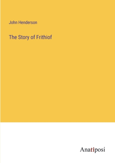 The Story of Frithiof, Paperback / softback Book