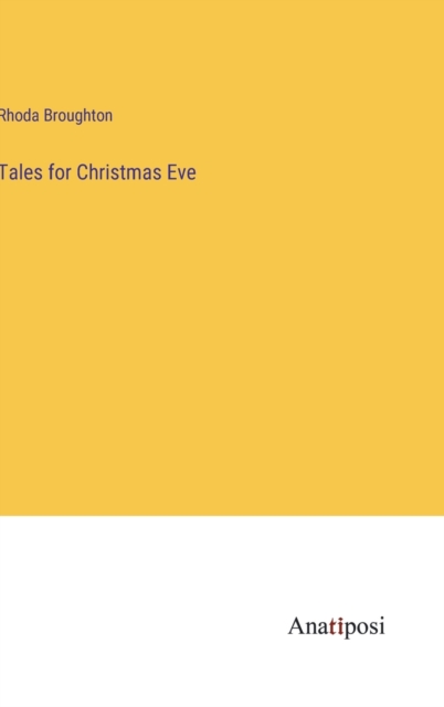 Tales for Christmas Eve, Hardback Book