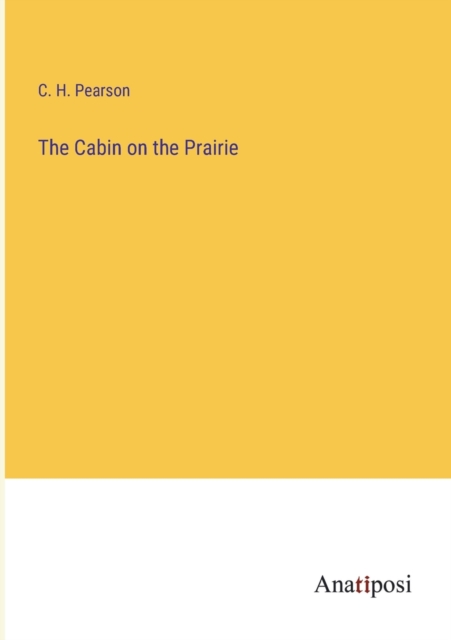 The Cabin on the Prairie, Paperback / softback Book