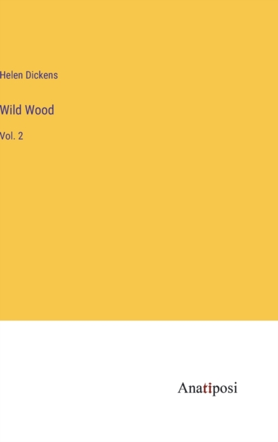 Wild Wood : Vol. 2, Hardback Book