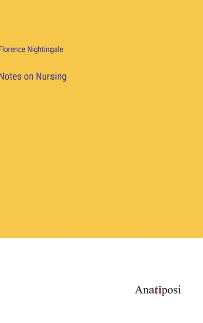 Notes on Nursing, Hardback Book