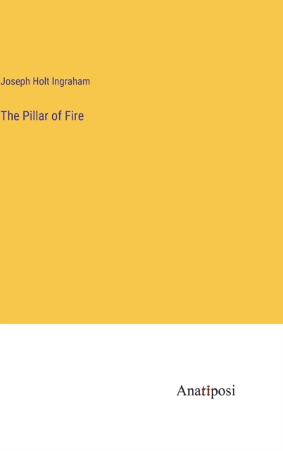 The Pillar of Fire, Hardback Book