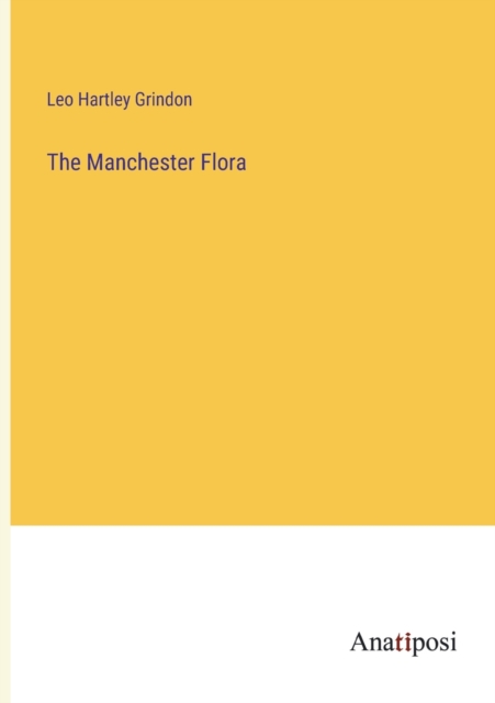 The Manchester Flora, Paperback / softback Book