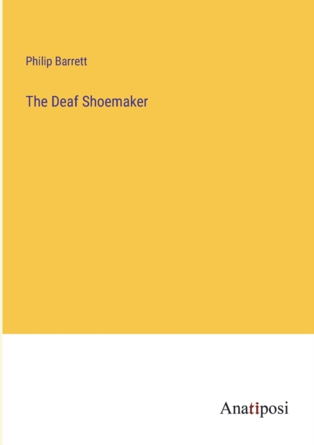 The Deaf Shoemaker, Paperback / softback Book