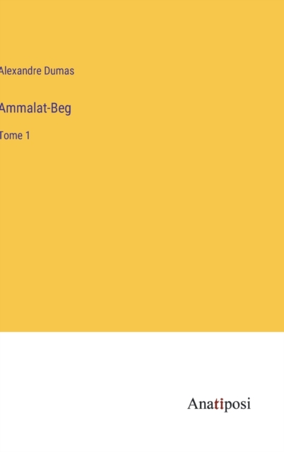 Ammalat-Beg : Tome 1, Hardback Book