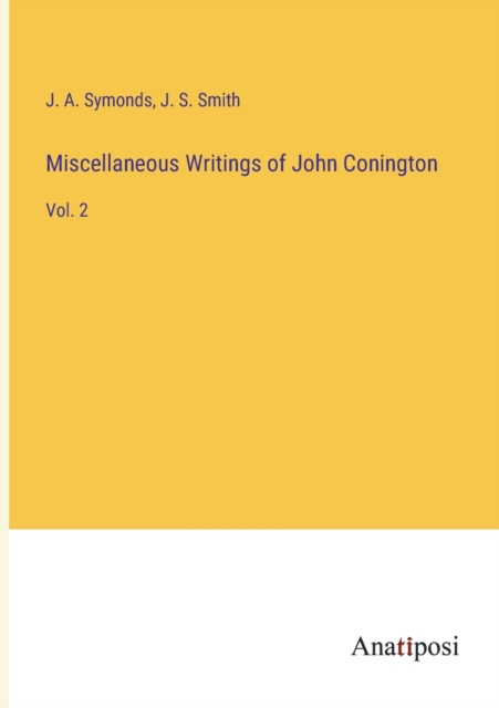 Miscellaneous Writings of John Conington : Vol. 2, Paperback / softback Book