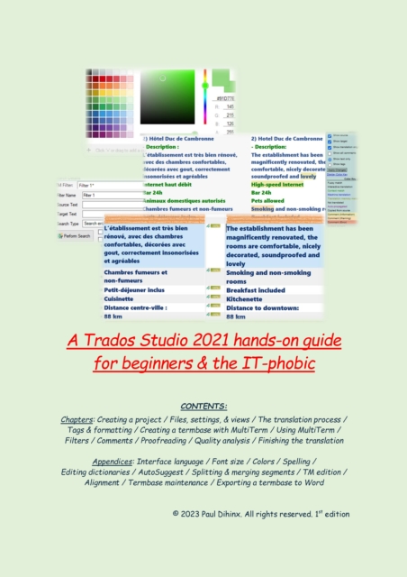 A Trados Studio 2021 hands-on guide for beginners & the IT-phobic : an easy step by step tutorial, EPUB eBook