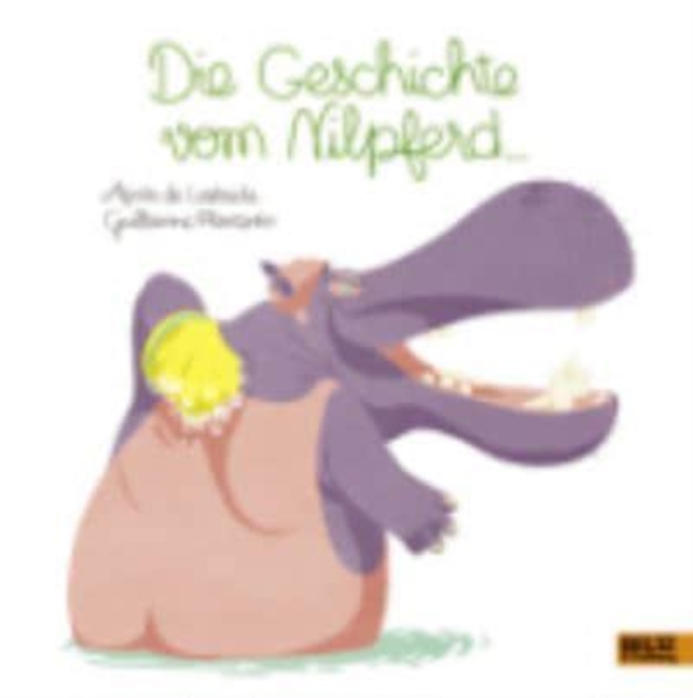 Die Geschichte vom Nilpferd..., Hardback Book