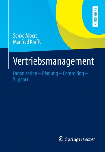 Vertriebsmanagement : Organisation - Planung - Controlling - Support, Paperback / softback Book