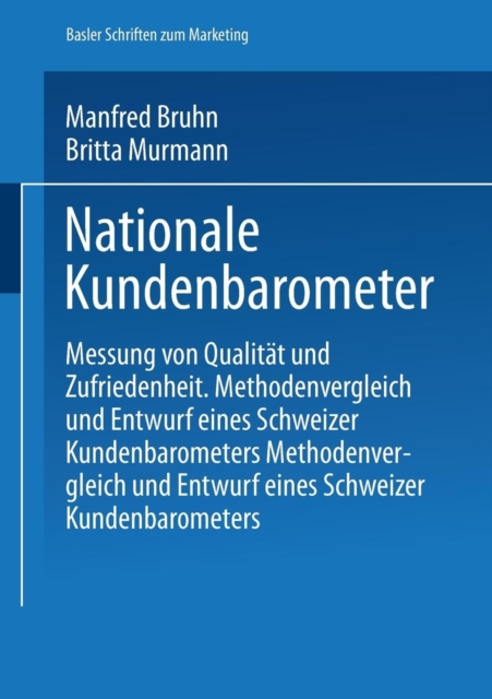 Nationale Kundenbarometer : Messung Von Qualitat Und Zufriedenheit, Paperback / softback Book