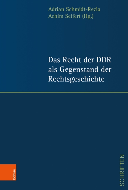 Das Recht der DDR als Gegenstand der Rechtsgeschichte, Hardback Book