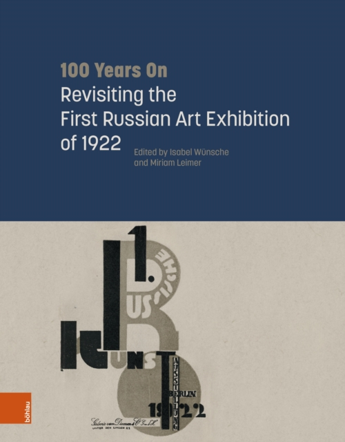 100 Years On: Revisiting the First Russian Art Exhibition of 1922, PDF eBook