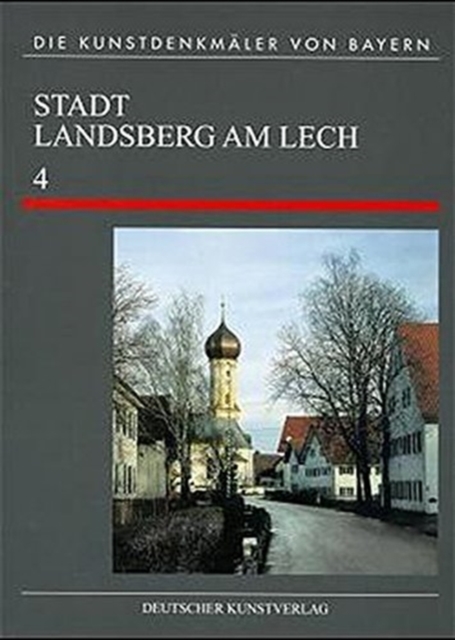 Landsberg am Lech : Vorstadtbereiche und eingemeindete Dorfer, Hardback Book