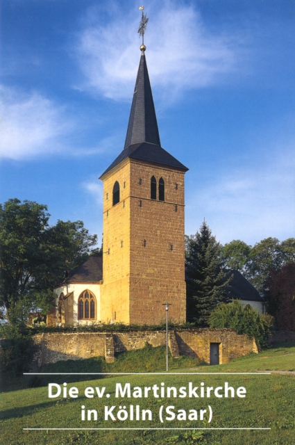 Die ev. Martinskirche in Koelln (Saar), Paperback / softback Book