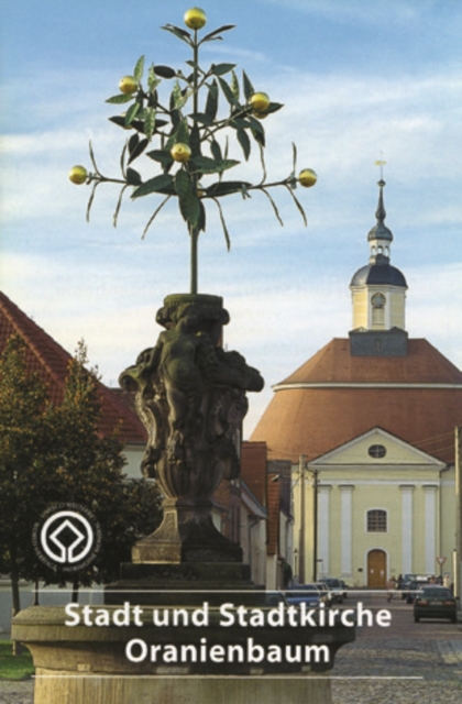 Stadt- und Stadtkirche Oranienbaum, Paperback / softback Book