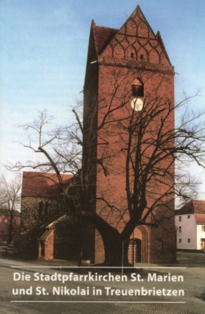 Die Stadtpfarrkirchen St. Marien und St. Nikolai in Treuenbrietzen, Paperback / softback Book