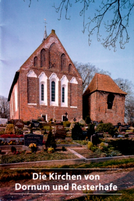 Die Kirchen von Dornum und Resterhafe, Paperback / softback Book