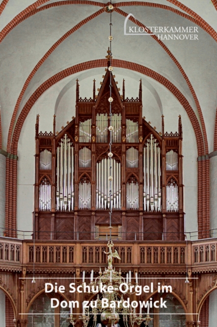 Die Schuke-Orgel im Dom zu Bardowick, Paperback / softback Book