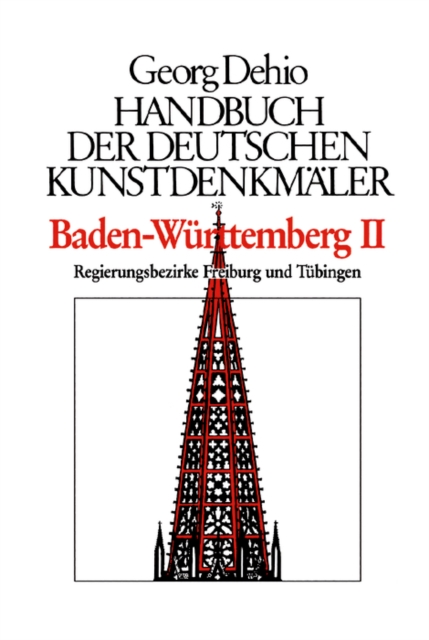 Dehio - Handbuch der deutschen Kunstdenkmaler / Baden-Wurttemberg Bd. 1 : Regierungsbezirke Stuttgart und Karlsruhe, Hardback Book