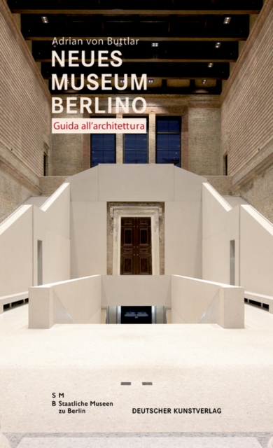Neues Museum di Berlino. Guida all’architettura, Paperback / softback Book