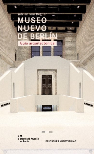 Museo Nuovo de Berlin. Guia arquitectonica, Paperback / softback Book