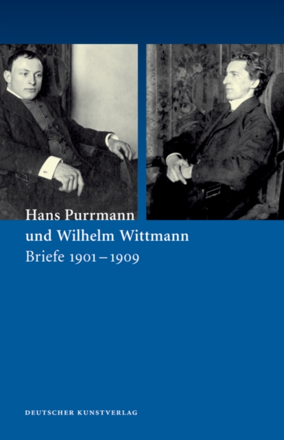 Hans Purrmann und Wilhelm Wittmann : Briefe 1901-1909, Paperback / softback Book