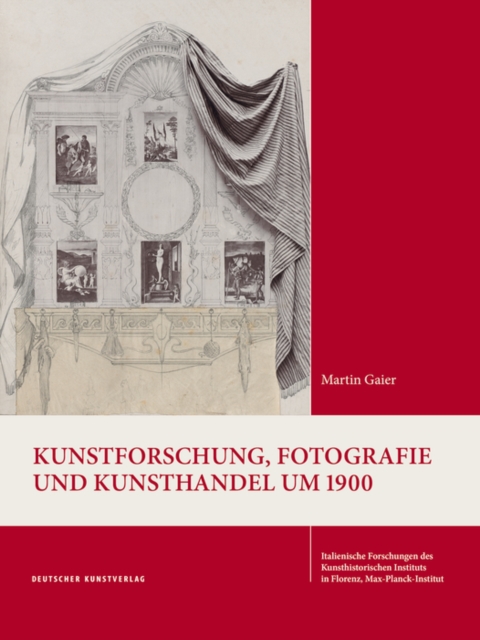 Kunstforschung, Fotografie und Kunsthandel um 1900 : Gustav Ludwigs Korrespondenzen mit Wilhelm Bode, Aby Warburg und anderen, Hardback Book