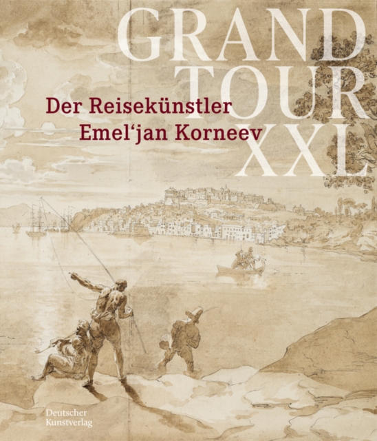 Grand Tour XXL : Der Reisekunstler Emel'jan Korneev, Hardback Book