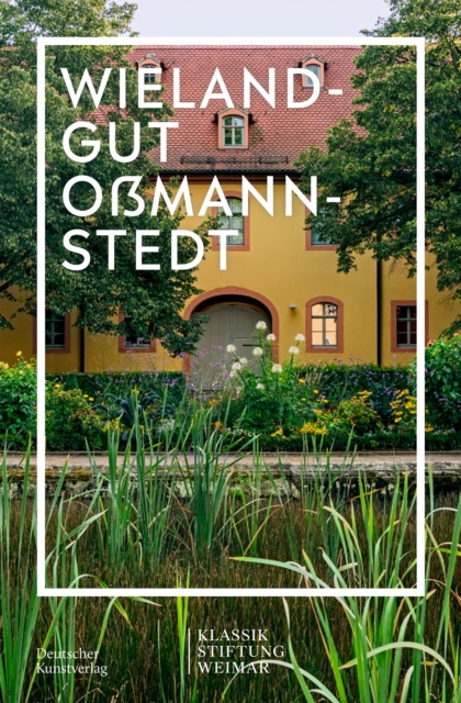 Wielandgut Ossmannstedt, Paperback / softback Book