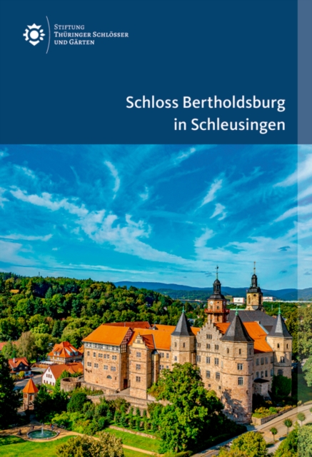 Schloss Bertholdsburg in Schleusingen, Paperback / softback Book