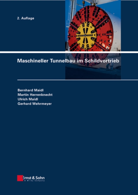 Maschineller Tunnelbau im Schildvortrieb, Hardback Book