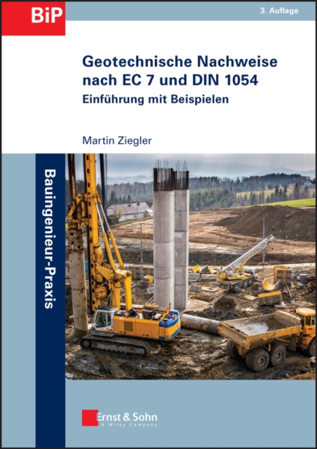 Geotechnische Nachweise nach EC 7 und DIN 1054 : Einfuhrung in Beispielen, Paperback / softback Book