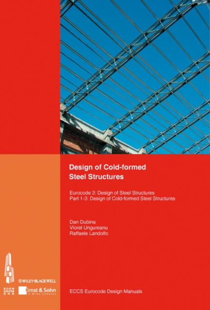 Design of Cold-formed Steel Structures : Eurocode 3: Design of Steel Structures. Part 1-3 Design of cold-formed Steel Structures, Paperback / softback Book