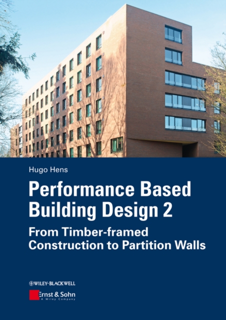 Performance Based Building Design 2 : From Timber-framed Construction to Partition Walls, Paperback / softback Book