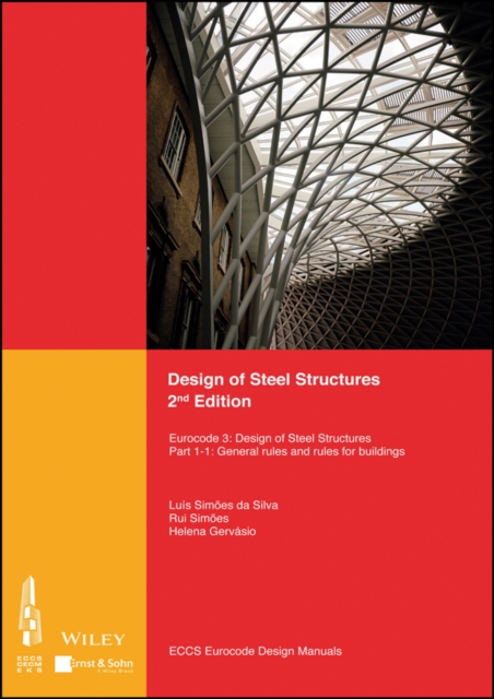 Design of Steel Structures : Eurocode 3: Designof Steel Structures, Part 1-1: General Rules and Rules for Buildings, EPUB eBook