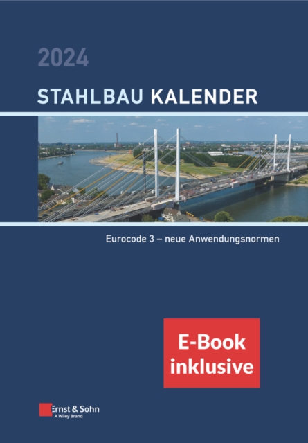 Stahlbau-Kalender 2024: Schwerpunkte (inkl. e-Book als PDF), Hardback Book