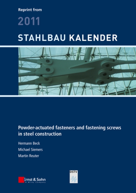 Powder-actuated Fasteners and Fastening Screws in Steel Construction, PDF eBook