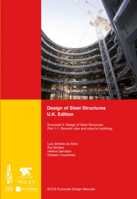 Design of Steel Structures : Eurocode 3: Design of Steel Structures, Part 1-1: General Rules and Rules for Buildings, EPUB eBook