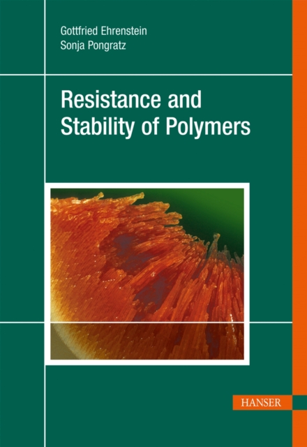 Resistance and Stability of Polymers, Hardback Book