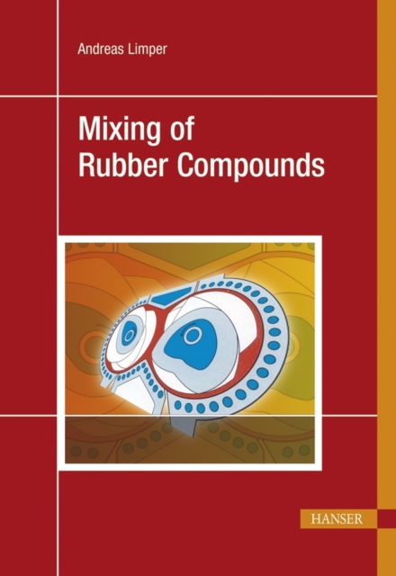 Mixing of Rubber Compounds, Hardback Book