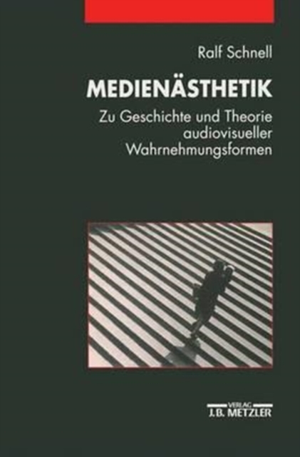Medienasthetik : Zu Geschichte und Theorie audiovisueller Wahrnehmungsformen, Paperback Book