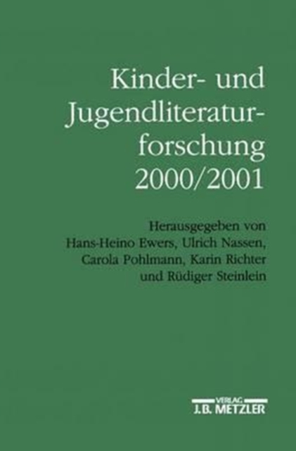 Kinder- und Jugendliteraturforschung 2000/2001 : Mit einer Gesamtbibliographie der Veroffentlichungen des Jahres 2000, Paperback Book