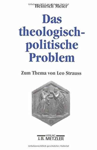 Das theologisch-politische Problem : Zum Thema von Leo Strauss, Paperback Book