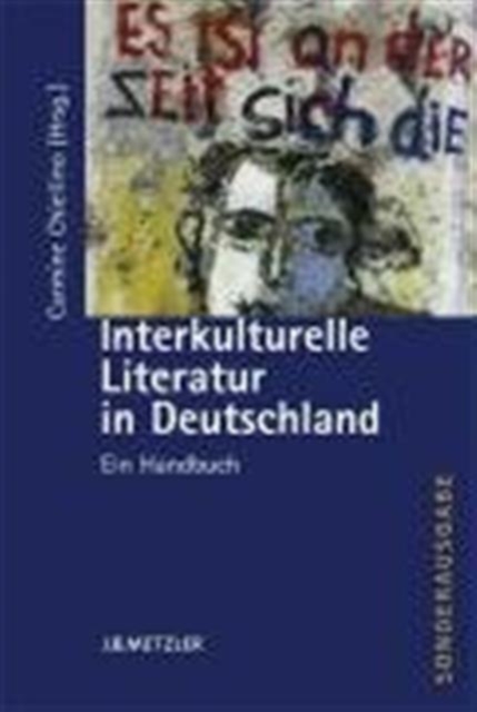 Interkulturelle Literatur in Deutschland : Ein Handbuch, Paperback Book