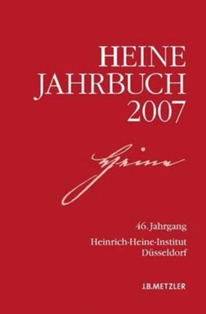 Heine-Jahrbuch 2007 : 46. Jahrgang, Paperback Book