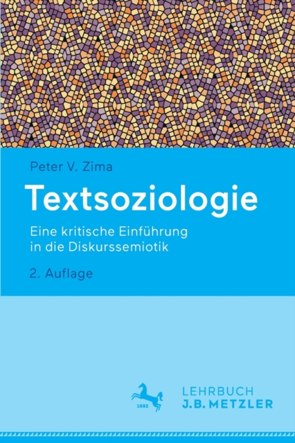 Textsoziologie : Eine kritische Einfuhrung in die Diskurssemiotik, Paperback / softback Book