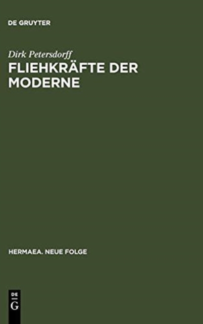 Fliehkrafte der Moderne : Zur Ich-Konstitution in der Lyrik des fruhen 20. Jahrhunderts, Hardback Book